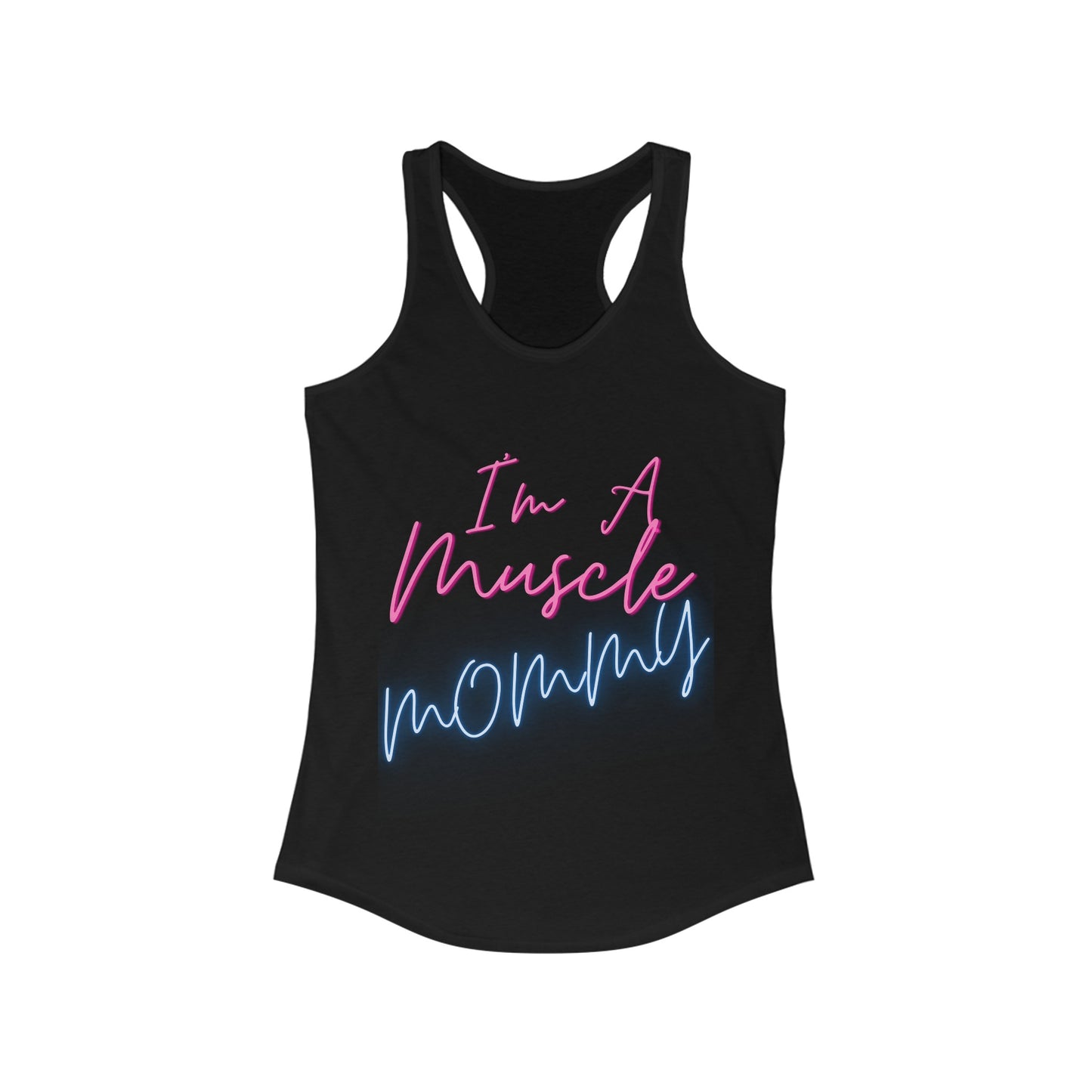 I'm a Muscle Mommy Racerback Tank Neon logo