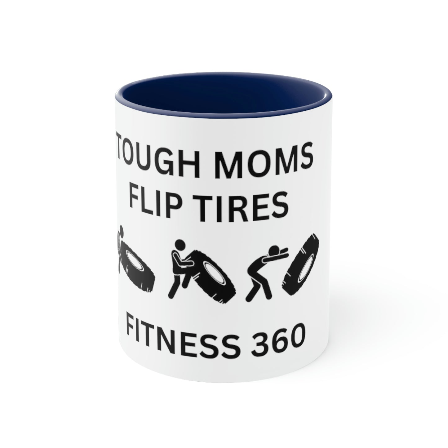 Fitness 360 Tough Moms Est Coffee Mug, 11oz