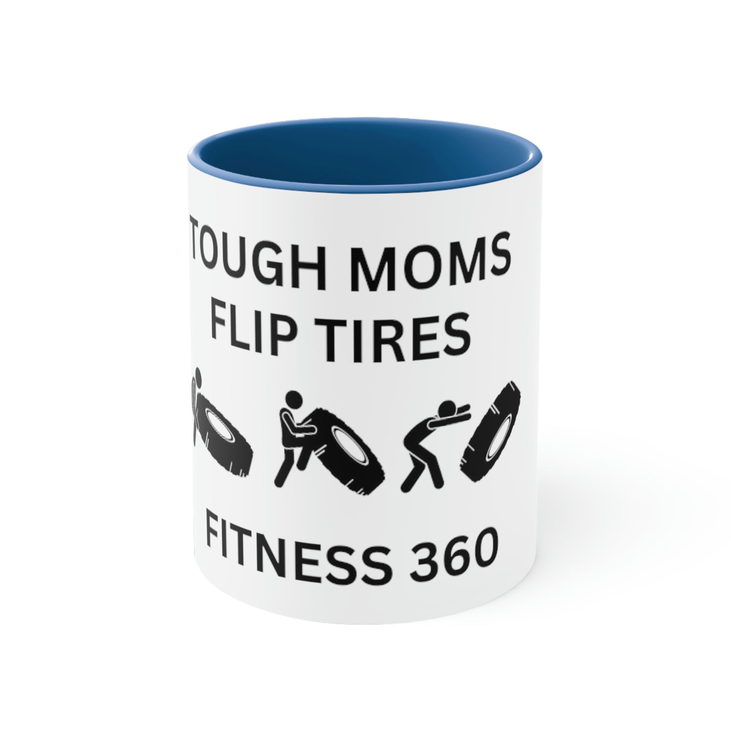 Fitness 360 Tough Moms Est Coffee Mug, 11oz