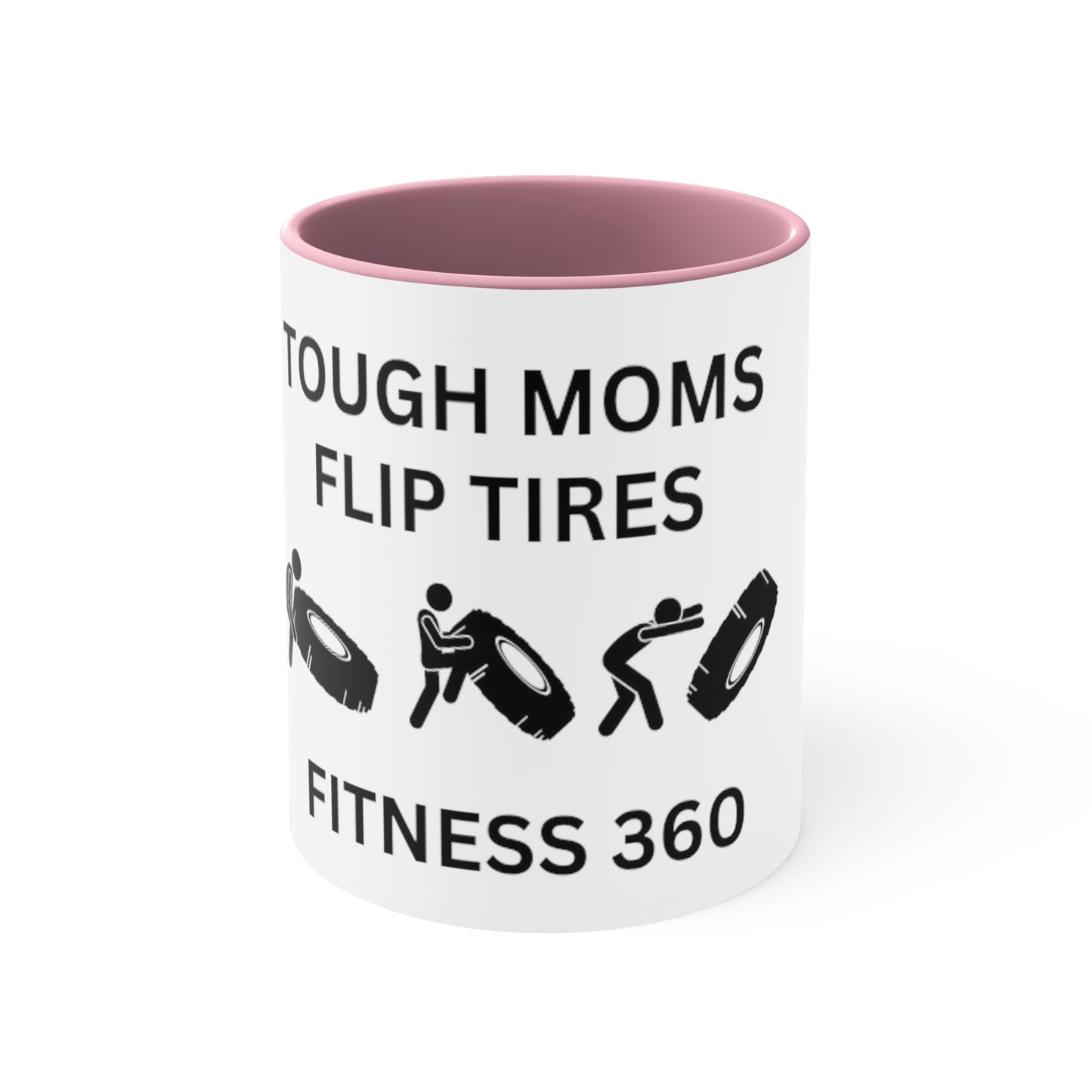 Fitness 360 Tough Moms Est Coffee Mug, 11oz